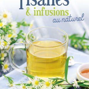 Tisanes et infusions au naturel